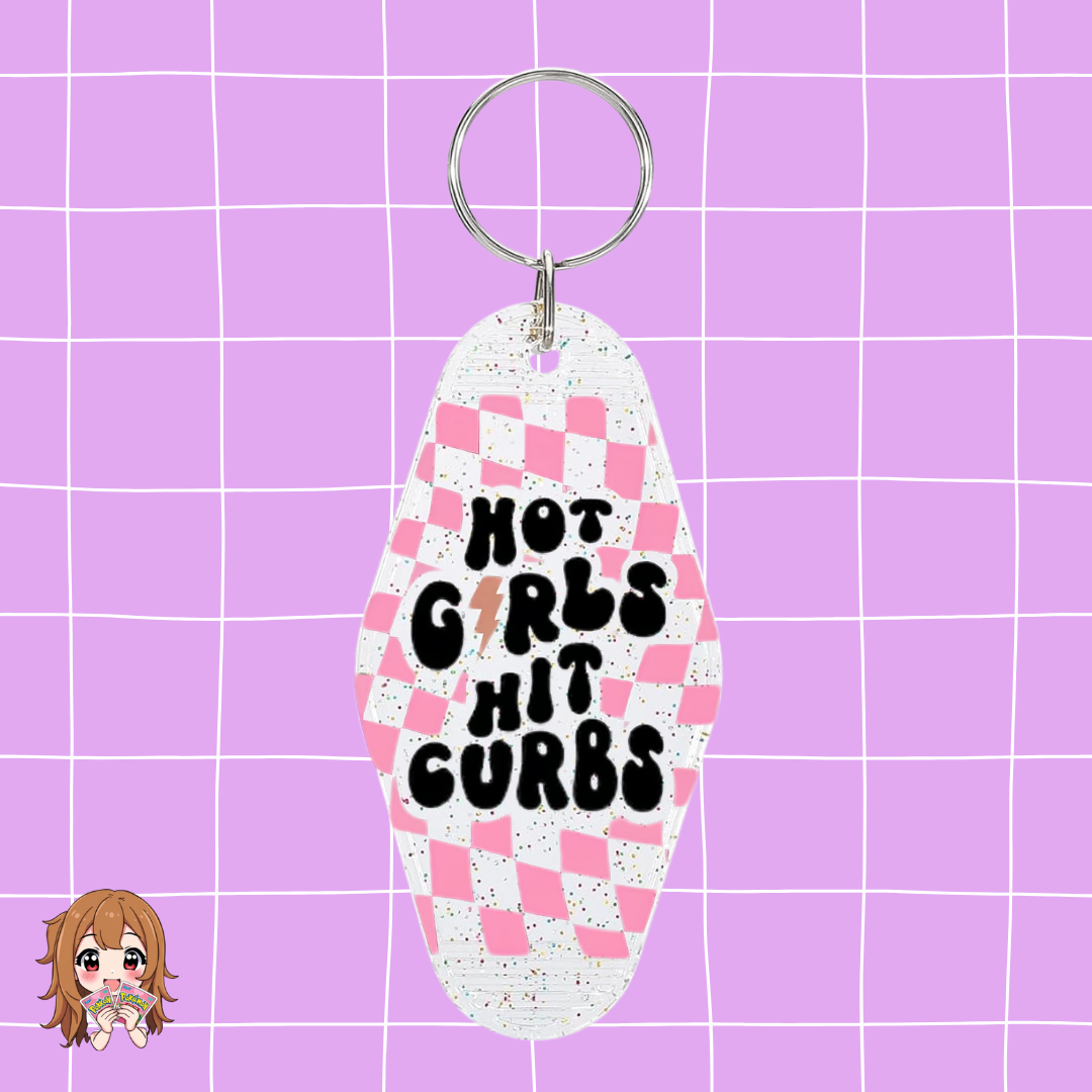 ''Hot Girls Hit Curbs'' Keychain